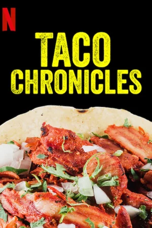 Biên niên sử Taco (Quyển 1) HD