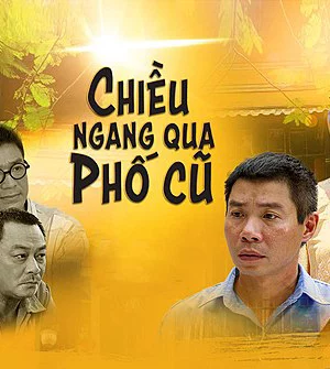 Watch Chiều Ngang Qua Phố Cũ 24 HD