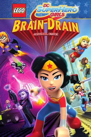 Lego DC Super Hero Girls: Brain Drain HD
