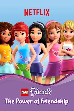 LEGO Friends: Sức mạnh của tình bạn HD