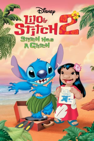 Watch Lilo Và Stitch 2: Phép Màu Yêu Thương 1 HD