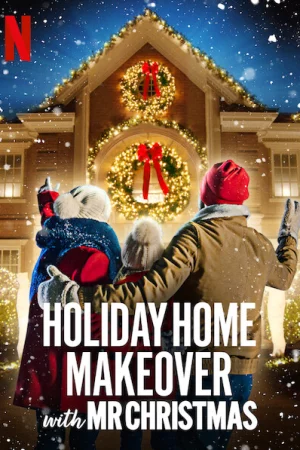 Watch Mr. Christmas: Trang hoàng nhà cửa ngày lễ 4 HD