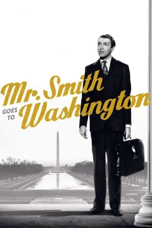 Watch Ngài Smith Tới Washington Full HD