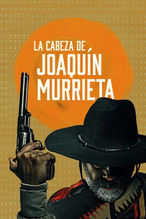 Người Đứng Đầu Joaquín Murrieta HD