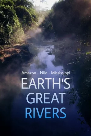 Những Dòng Sông Hùng Vĩ Trên Trái Đất HD