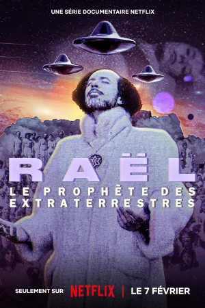 Watch Raël: Nhà tiên tri ngoài hành tinh 4 HD