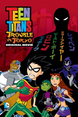 Teen Titans: Rắc Rối Ở Tokyo HD