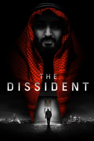 Watch The Dissident Full HD