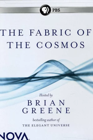 The Fabric of the Cosmos HD